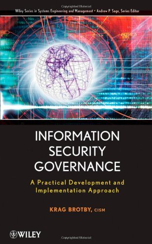 Information Security Governance A Practical Development and Implementation Approach by Brotby, Krag [Wiley,2009] (Hardcover)