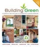 Building Green, New Edition A Complete How To Guide to Alternative Building Methods Earth Plaster * Straw Bale * Cordwood * Cob * Living Roofs by Snell, Clarke, Callahan, Tim [Lark Crafts,2009] (Paperback)