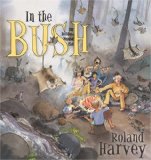 In the Bush Our Holiday at Wombat Flat by Harvey, Roland [Allen & Unwin,2008] (Paperback)