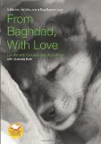 From Baghdad with Love A Marine, the War, and a Dog Named Lava by Kopelman, Jay, Roth, Melinda [Lyons Press,2008] (Paperback)