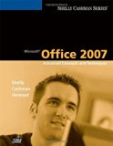 Microsoft Office 2007 Advanced Concepts and Techniques by Shelly, Gary B., Cashman, Thomas J., Vermaat, Misty E. [Cengage,2007] (Spiral-bound)