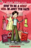 How to Be a Girly Girl in Just Ten Days by Papademetriou, Lisa [Scholastic Press,2007] (Paperback)