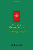 Teaching Community A Pedagogy of Hope by bell hooks [Routledge,2003] (Paperback)