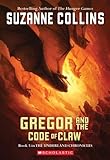 Gregor and the Code of Claw by Collins, Suzanne [Scholastic Press,2008] (Paperback)