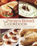 The Panera Bread Cookbook Breadmaking Essentials and Recipes from Americas Favorite Bakery Cafe by Panera Bread [Clarkson Potter,2004] (Paperback)
