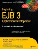 Beginning EJB 3 Application Development From Novice to Professional by Kodali, Raghu R., Wetherbee, Jonathan, Zadrozny, Peter [Apress,2006] (Paperback)