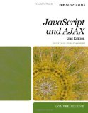 New Perspectives on JavaScript and AJAX, Comprehensive by Carey, Patrick, Canovatchel, Frank [Cengage,2009] (Paperback) 2nd Edition