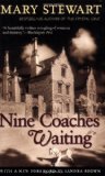 Nine Coaches Waiting by Stewart, Mary [Chicago Review Press,2006] (Paperback)