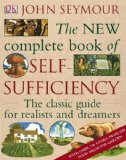 New Complete Book of Self Sufficiency by Seymour, John [Dorling Kindersley,2009] (Hardcover)