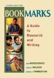 Bookmarks A Guide to Research and Writing by Ruszkiewicz, John J., Walker, Janice R., Pemberton, Michael [Longman,2005] (Paperback) 3rd Edition