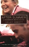 Summer Boys #3 After Summer by Abbott, Hailey [Scholastic Press,2006] (Paperback)