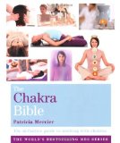 The Chakra Bible The Definitive Guide to Working with Chakras by Mercier, Patricia [Godsfield Press Ltd,2009] (Paperback)
