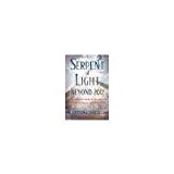 Serpent of Light Beyond 2012 The Movement of the Earths Kundalini and the Rise of the Female Light, 1949 to 2013 by Melchizedek, Drunvalo [Weiser Books,2008] (Paperback)