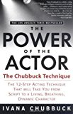 The Power of the Actor by Chubbuck, Ivana [Gotham,2005] (Paperback) Reprint Edition