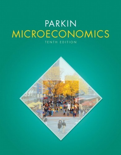 Microeconomics by Parkin, Michael [Addison Wesley,2011] (Paperback) 10th Edition