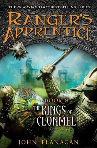 The Kings of Clonmel Book 8 by Flanagan, John [Philomel,2010] (Hardcover)