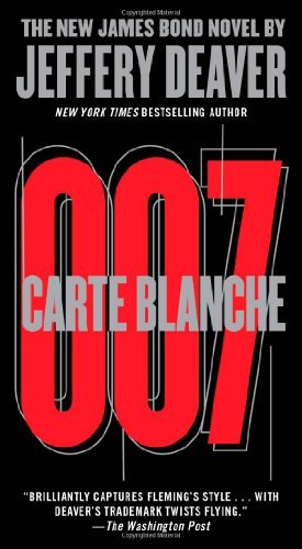 Carte Blanche The New James Bond Novel by Deaver, Jeffery [Pocket Star,2012] (Paperback) Reprint Edition