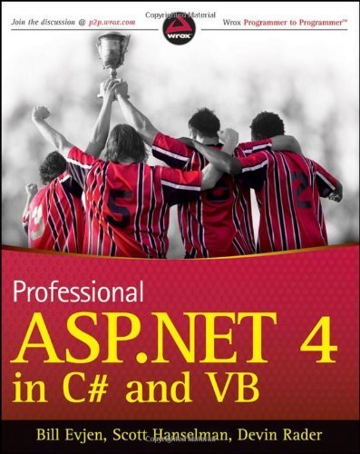 Professional ASP net 4 in C# and VB by Evjen, Bill, Hanselman, Scott, Rader, Devin [Wrox,2010] (Paperback)