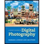 A Short Course in Digital Photography by London, Barbara, Stone, Jim [Pearson,2011] (Paperback) 2nd Edition