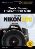 David Buschs Compact Field Guide for the Nikon D90 by Busch, David D. [Cengage,2010] (Spiral-bound)