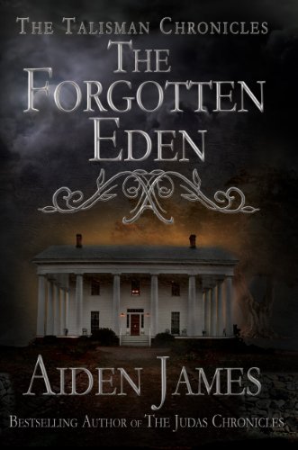 The Forgotten Eden (Talisman Chronicles Book 1)
