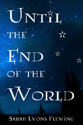 Until the End of the World (Until the End of the World, Book 1)