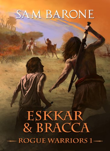 Eskkar & Bracca - Rogue Warriors  1 (The Eskkar Saga Book 7)