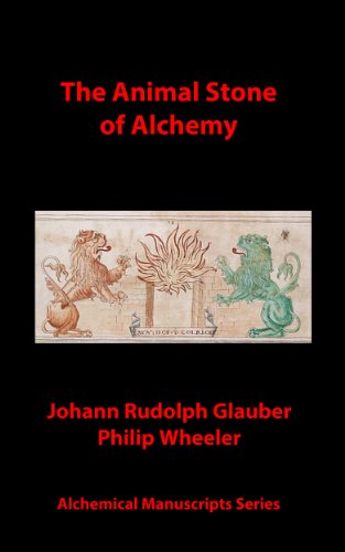 The Animal Stone of Alchemy (Alchemical Manuscripts Book 15)