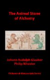 The Animal Stone of Alchemy (Alchemical Manuscripts Book 15)