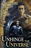Unhinge the Universe