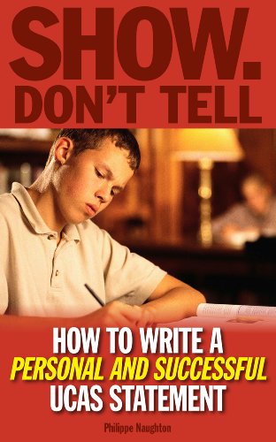 Show, Don't Tell: How to Write a Personal (and Successful) UCAS Statement