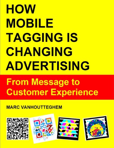 How Mobile Tagging is changing advertising : from message to customer experience