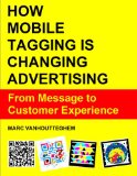 How Mobile Tagging is changing advertising : from message to customer experience