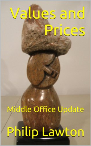Values and Prices: Middle Office Update