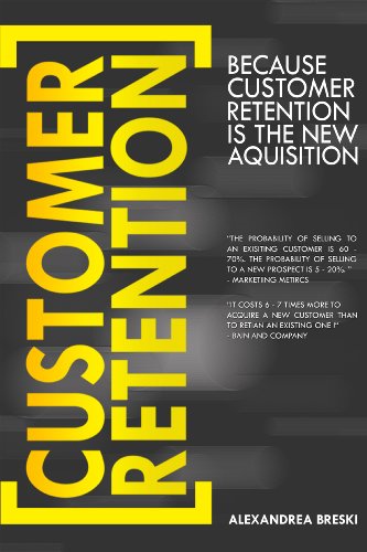 Customer Retention: The New Acquisition