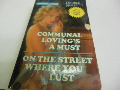 Communal Loving's a Must. On the Street Where You Lust. "Beeline"