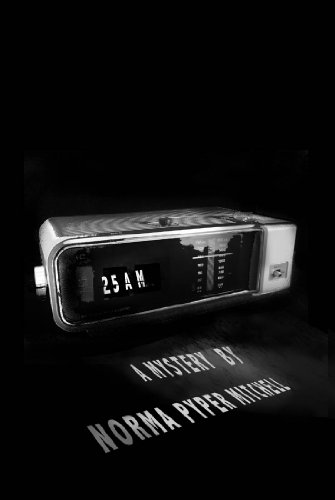 25 AM:  A mystery