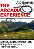 The Arcadia Experience