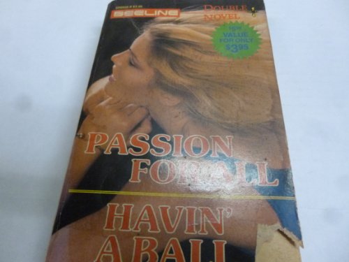 Passion for All. Havin' a Ball. Adult Book 180pages. 1984