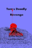 Tom's Deadly Revenge  An Adult Ghost Novelette
