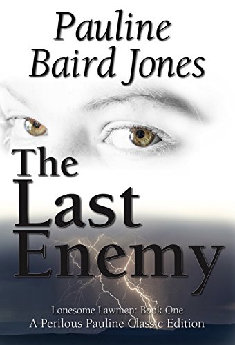 Book Cover The Last Enemy (The Lonesome Lawmen Book 1)