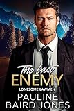 The Last Enemy (The Lonesome Lawmen Book 1)
