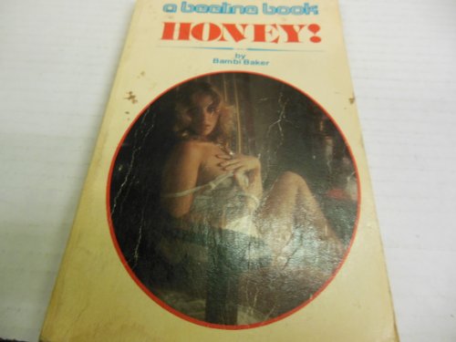 Honey! Adult Book "Beeline" 181pages. 1976