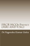 FRCR MCQs Physics(MRI AND USG) (FRCR PHYSICS Book 1)