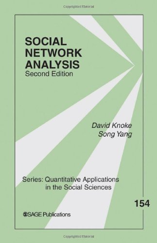 Social Network Analysis (Quantitative Applications in the Social Sciences) 2nd (second) Edition by Knoke, David, Yang, Song published by SAGE Publications, Inc (2007)