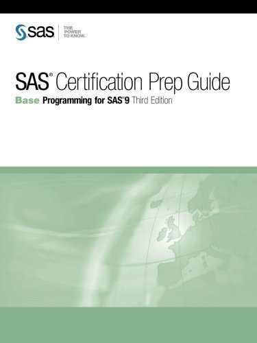 SAS Certification Prep Guide: Base Programming for SAS 9, Third Edition 3rd (third) Edition by Institute, SAS published by SAS Institute (2011)