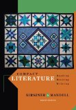 Compact Literature: Reading, Reacting, Writing 8th (eighth) Edition by Kirszner, Laurie G., Mandell, Stephen R. published by Cengage Learning (2012)