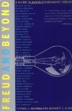Freud and Beyond: A History of Modern Psychoanalytic Thought Reprint Edition by Stephen A. Mitchell, Margaret J. Black published by Basic Books (1996)