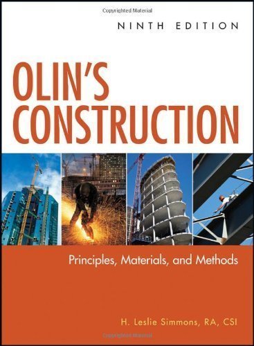 Olin's Construction: Principles, Materials, and Methods 9th (ninth) Edition by Simmons, H. Leslie published by Wiley (2011)