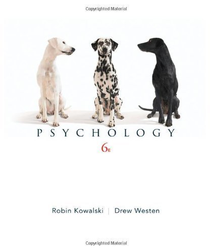 Psychology 6th (sixth) Edition by Kowalski, Robin M., Westen, Drew published by Wiley (2010)